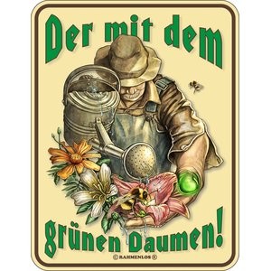 Der mit dem grünen Daumen!