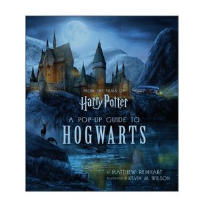 Harry Potter: A Pop-Up Guide to Hogwarts * Version anglaise *